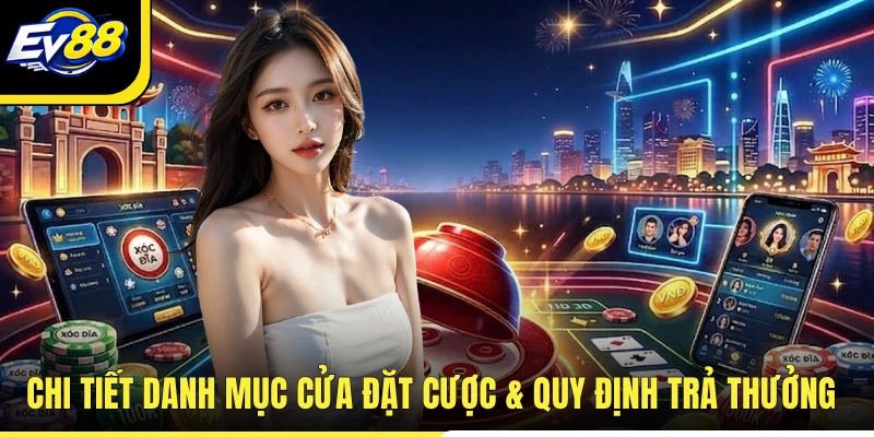 Chi tiết danh mục cửa đặt cược & quy định trả thưởng
