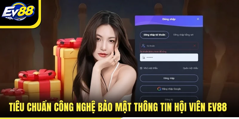 Tiêu chuẩn công nghệ bảo mật thông tin hội viên EV88